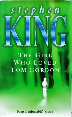 STEPHEN KING - THE GIRL WHO LOVED TOM GORDON /TWARDA/