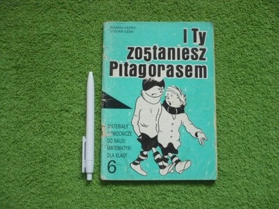 I TY ZOSTANIESZ PITAGORASEM 6