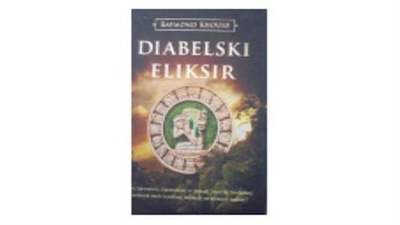 Diabelski eliksir - Raymond Khoury