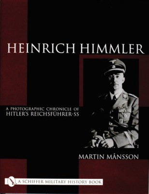 Heinrich Himmler MARTIN MANSSON