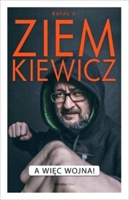 Rafał A. Ziemkiewicz - A więc wojna