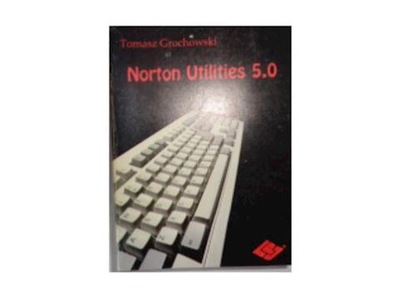 Norton Utilities 5.0 - T Grochowski