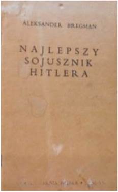 Najlepszy Sojusznik Hitlera - A Bregman