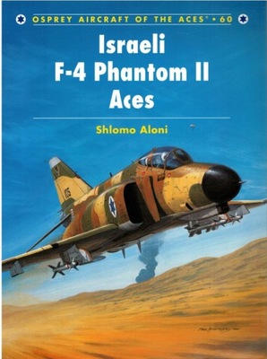 Israeli F-4 Phantom II Aces - Osprey Aces * 60