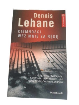 Ciemności, weź mnie za rękę Dennis Lehane kryminał