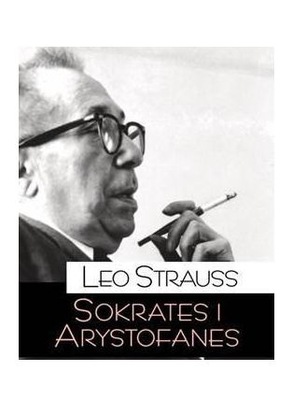 SOKRATES I ARYSTOFANES - Leo Strauss (KSIĄŻKA)