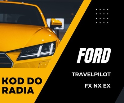 FORD TRAVELPILOT FX NX radio kod rozkodowanie