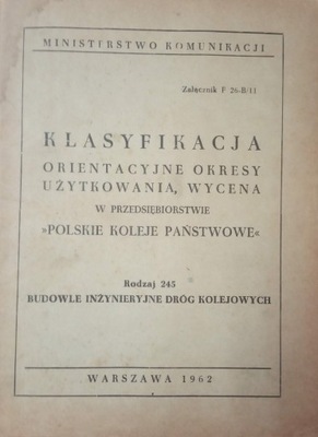 Klasyfikacja orientacyjne okresy użytkowania w PKP