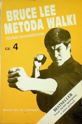 Bruce Lee metoda walki. Cz. 4 Bruce Lee, M. Uyehara