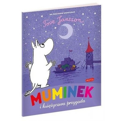 Muminek i księżycowa przygoda Tove Jansson