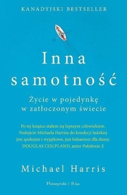 Inna samotność. Życie w pojedynkę w zatłoczonym...