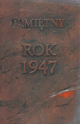 Pamiętny rok 1947