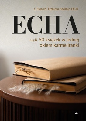 Echa. 50 książek w jednej... okiem karmelitanki