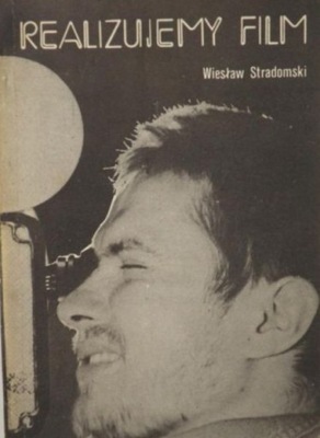 Wiesław Stradomski - Realizujemy film