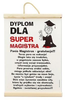 DYPLOM, Gratulacje, Prezent dla PANA MAGISTRA !!!