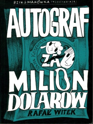 Autograf za milion dolarów Rafał Witek