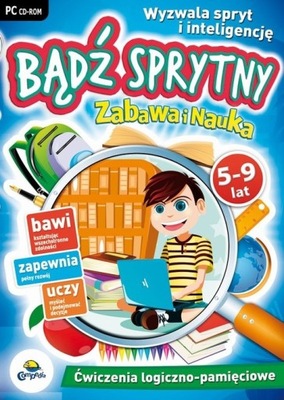 ZABAWA I NAUKA: BĄDŹ SPRYTNY 5-9 LAT