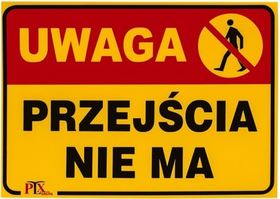 Tablica UWAGA PRZEJŚCIA NIE MA 35x25