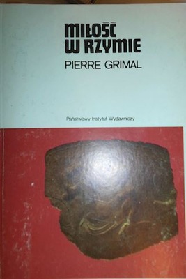 Miłość w Rzymie - Pierre Grimal