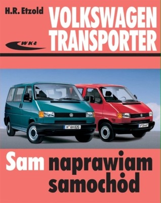 VW BUS TRANSPORTER T4 (1990-2003) PORADNIK MANUAL SAM NAPRAWIAM 24H  