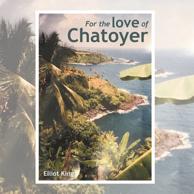 For the Love of Chatoyer - King, Elliot EBOOK