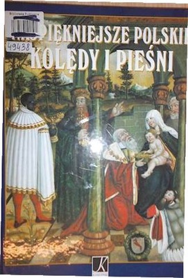 Najpiękniejsze polskie kolędy i pieśni -