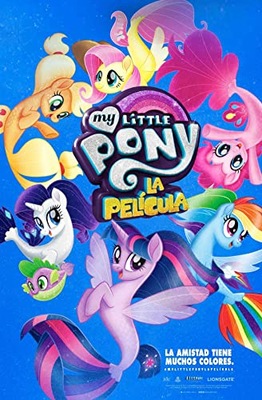 My Little Pony: The Movie (Spanish Release) My Little Pony - La Película