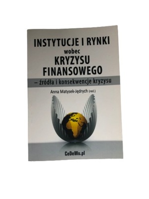 Instytucje i rynki wobec kryzysu finansowego Matys