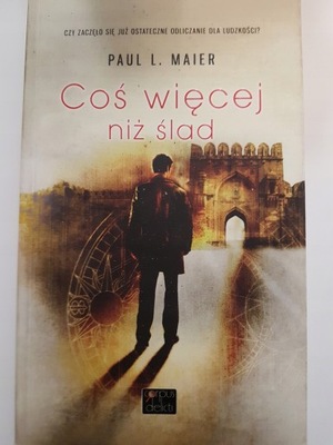 Coś więcej niż ślad Maier Paul L