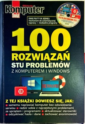 100 ROZWIĄZAŃ STU PROBLEMÓW Z KOMPUTEREM I WINDOWS Praca zbiorowa