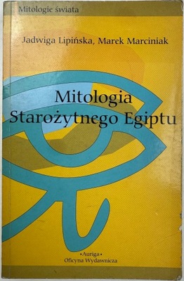 Mitologia starożytnego Egiptu Lipińska