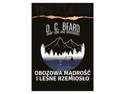 Książka „Obozowa mądrość i leśne rzemiosło" D. C. Beard