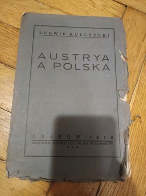 Austrya a Polska - Kulczycki 1916