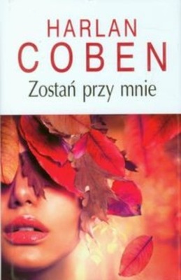 Harlan Coben - Zostań przy mnie