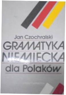 Gramatyka niemiecka dla Polaków - Czochralski