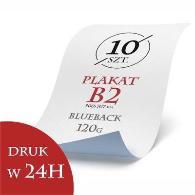 Plakat B2 - 10 sztuk - papier BB 120g druk w 24h