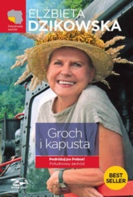 Elżbieta Dzikowska - Groch i kapusta