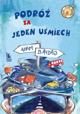 PODRÓŻ ZA JEDEN UŚMIECH, ADAM BAHDAJ