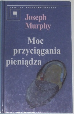 Moc przyciągania pieniądza - Joseph Murphy - BDB