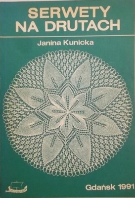 Janina Kunicka - Serwety na drutach