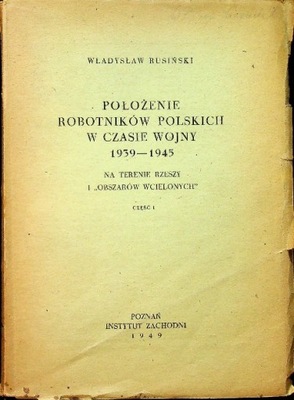 Położenie Robotników Polskich w Czasie Wojny