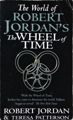 ROBERT JORDAN - THE WORLD OF ROBERT JORDAN'S THE WHEEL OF TIME