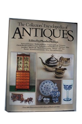 The Collectors' Encyclopedia of Antiques