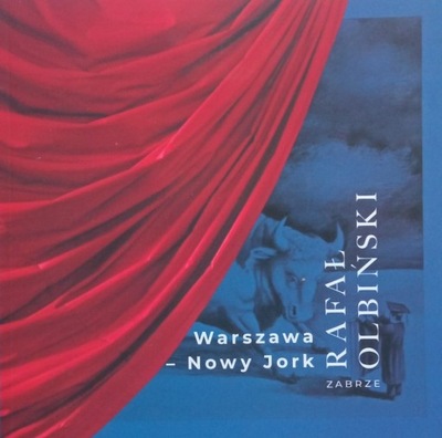 RAFAŁ OLBIŃSKI Warszawa-Nowy Jork