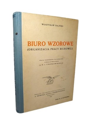 Władysław Baliński - Biuro wzorowe Organizacja pracy biurowej, 1932