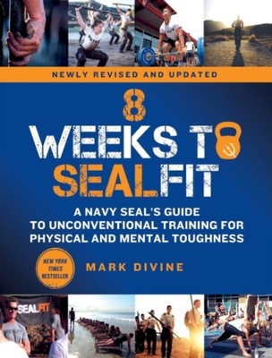 8 Weeks to SEALFIT MARK DIVINE