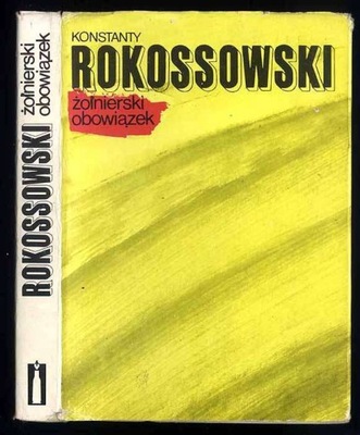 Rokossowski K.: Żołnierski obowiązek 1976