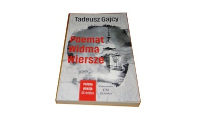 Poemat Widma Wiersze Tadeusz Gajcy