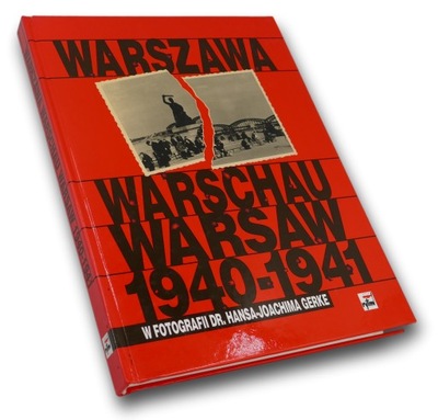 Warszawa 1940-1941 w fotografii dr. H. J. Gerke
