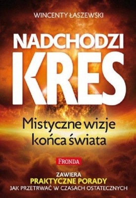 NADCHODZI KRES, ŁASZEWSKI WINCENTY